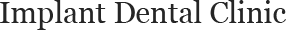 Implant Dental Clinic